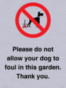 please-do-not-allow-your-dog-to-foul-in-this-garden-thank-you~